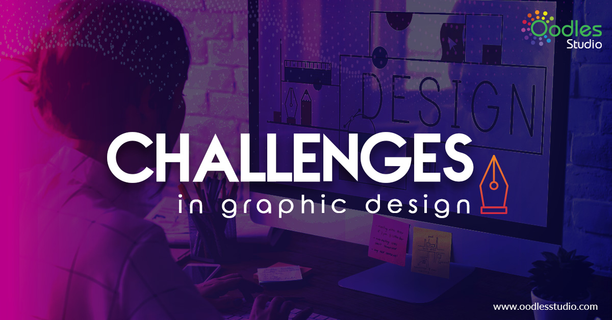 Biggest Challenges in The Graphic Design Industry