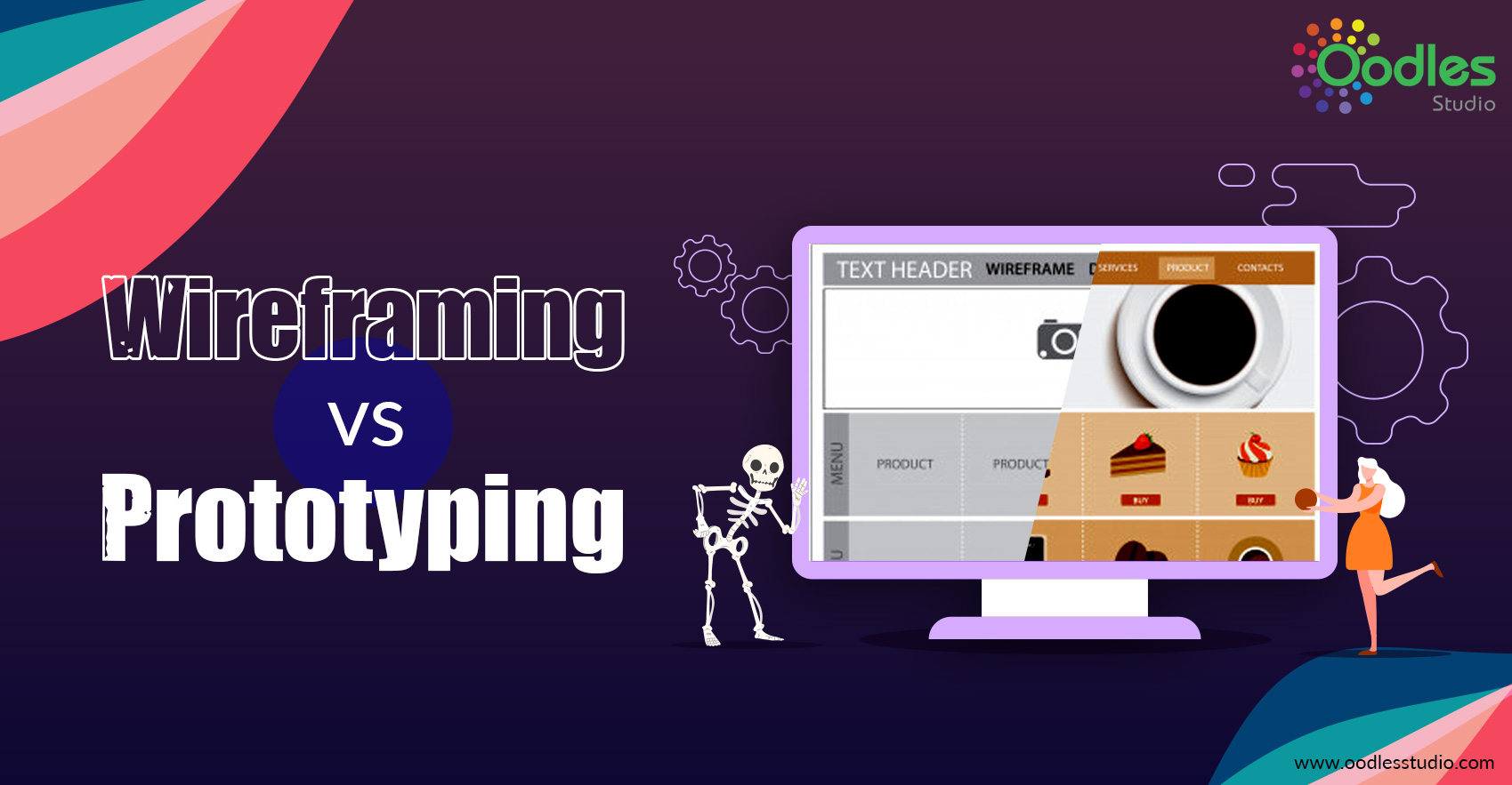 All About Wireframing vs Prototyping | Oodles Studio